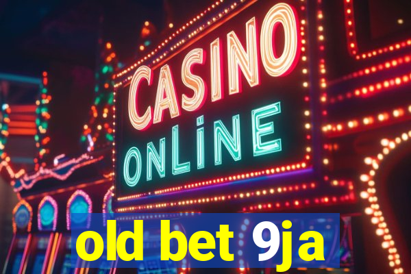 old bet 9ja